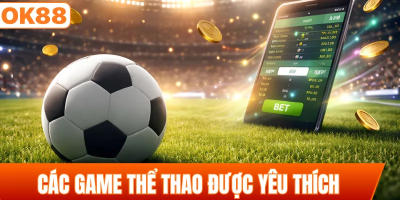 Các game thể thao được yêu thích
