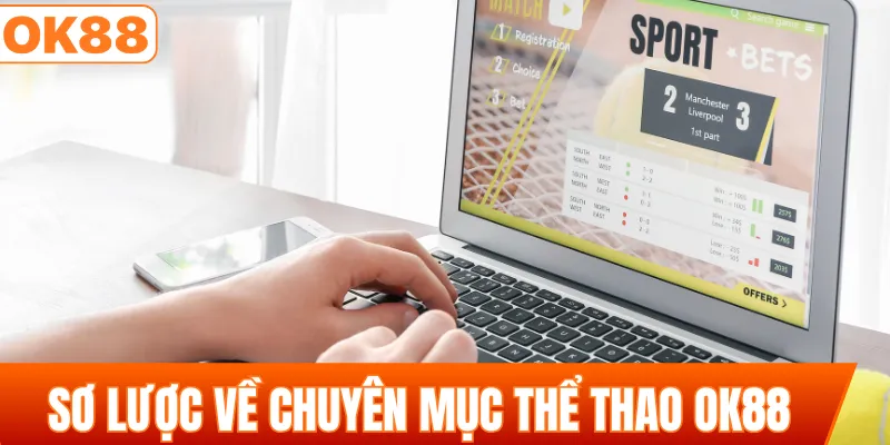 Sơ lược về chuyên mục thể thao OK88