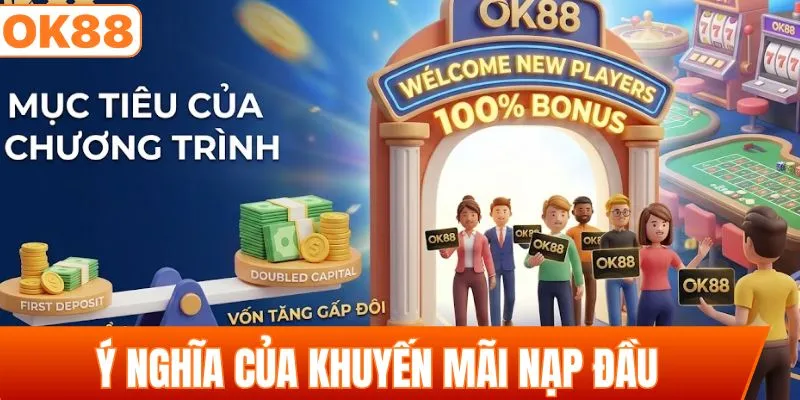 Ý nghĩa của khuyến mãi nạp đầu